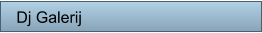 Dj Galerij