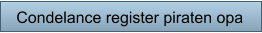 Condelance register piraten opa