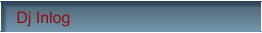Dj Inlog